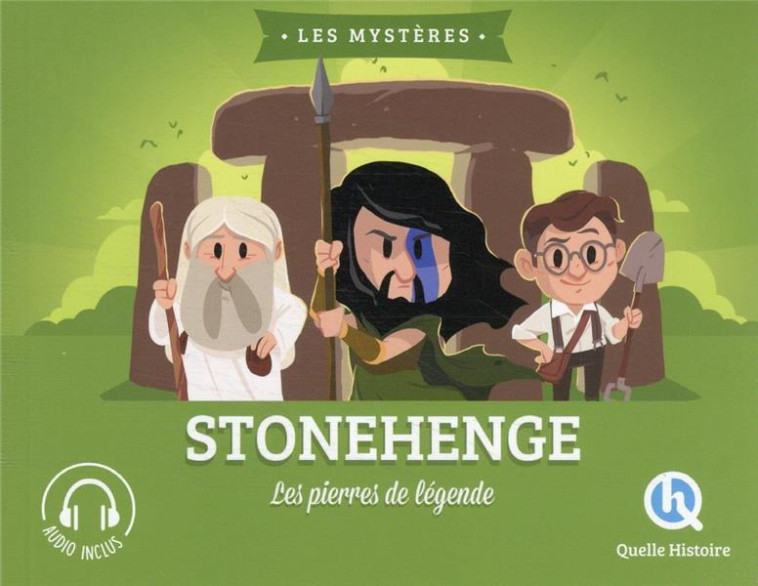 LE MYSTERE DE STONEHENGE - LES - XXX - QUELLE HISTOIRE