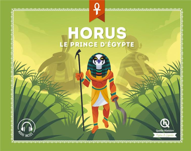 HORUS - LA QUETE DU TRONE - BRUNO WENNAGEL - QUELLE HISTOIRE