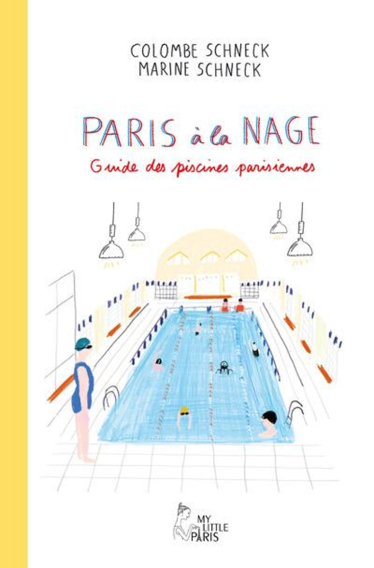 PARIS A LA NAGE - GUIDE DES PI - SCHNECK - ALLARY