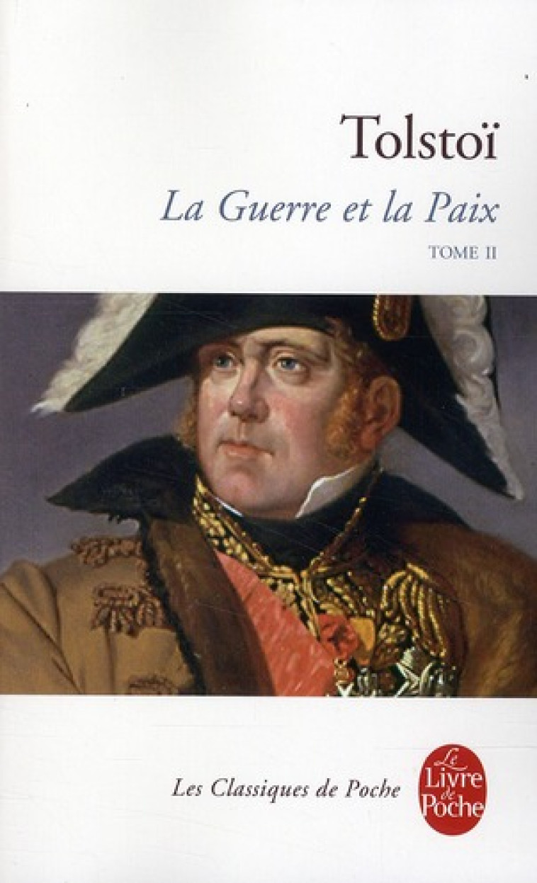 LA GUERRE ET LA PAIX (LA GUERR - TOLSTOI LEON - LGF/Livre de Poche