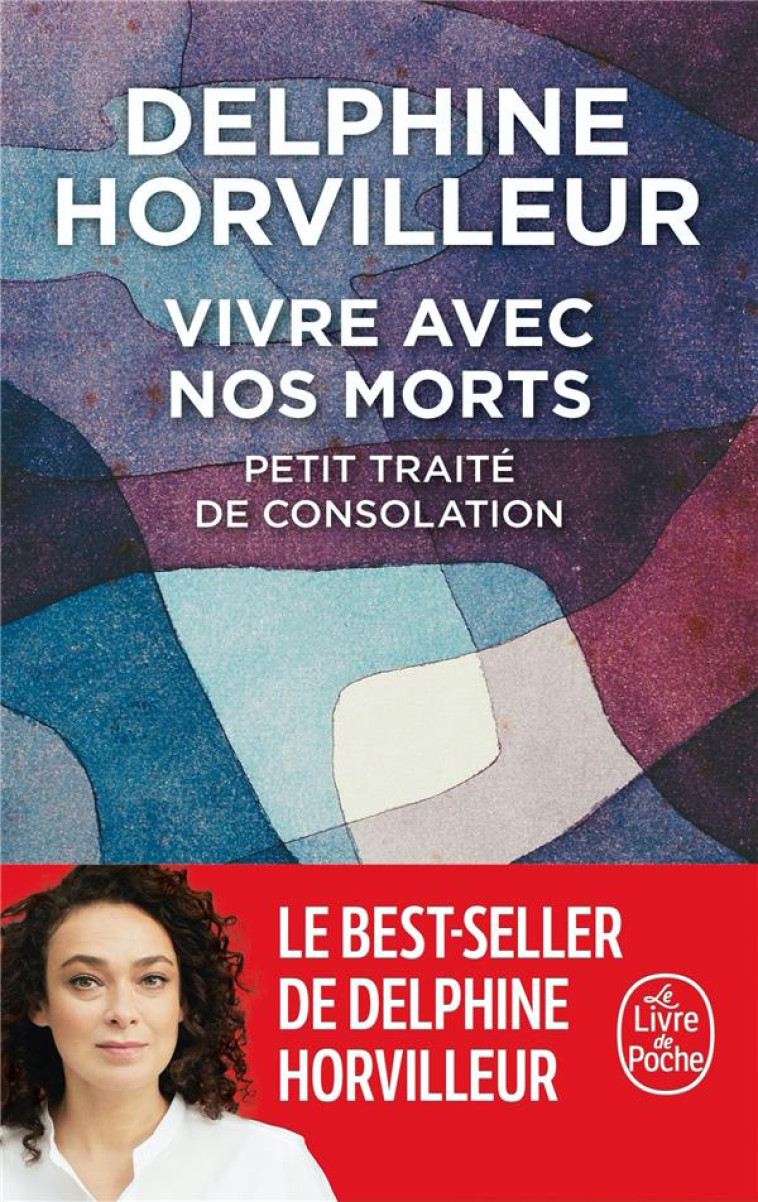 VIVRE AVEC NOS MORTS - PETIT T - HORVILLEUR DELPHINE - LGF/Livre de Poche