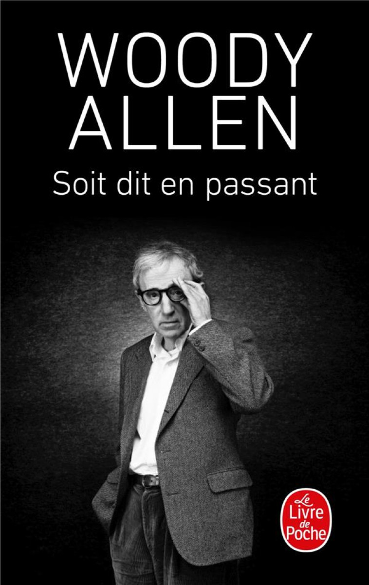 SOIT DIT EN PASSANT - ALLEN WOODY - LGF/Livre de Poche