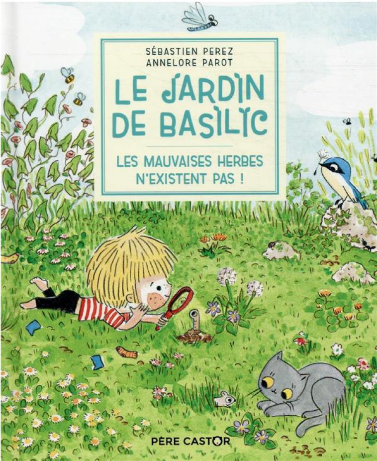 LES MAUVAISES HERBES N-EXISTEN - PEREZ/PAROT - FLAMMARION