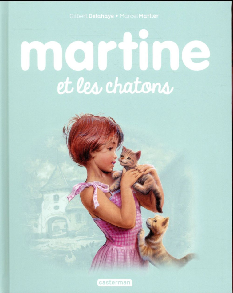 ALBUMS - T44 - MARTINE ET LES - DELAHAYE/MARLIER - CASTERMAN