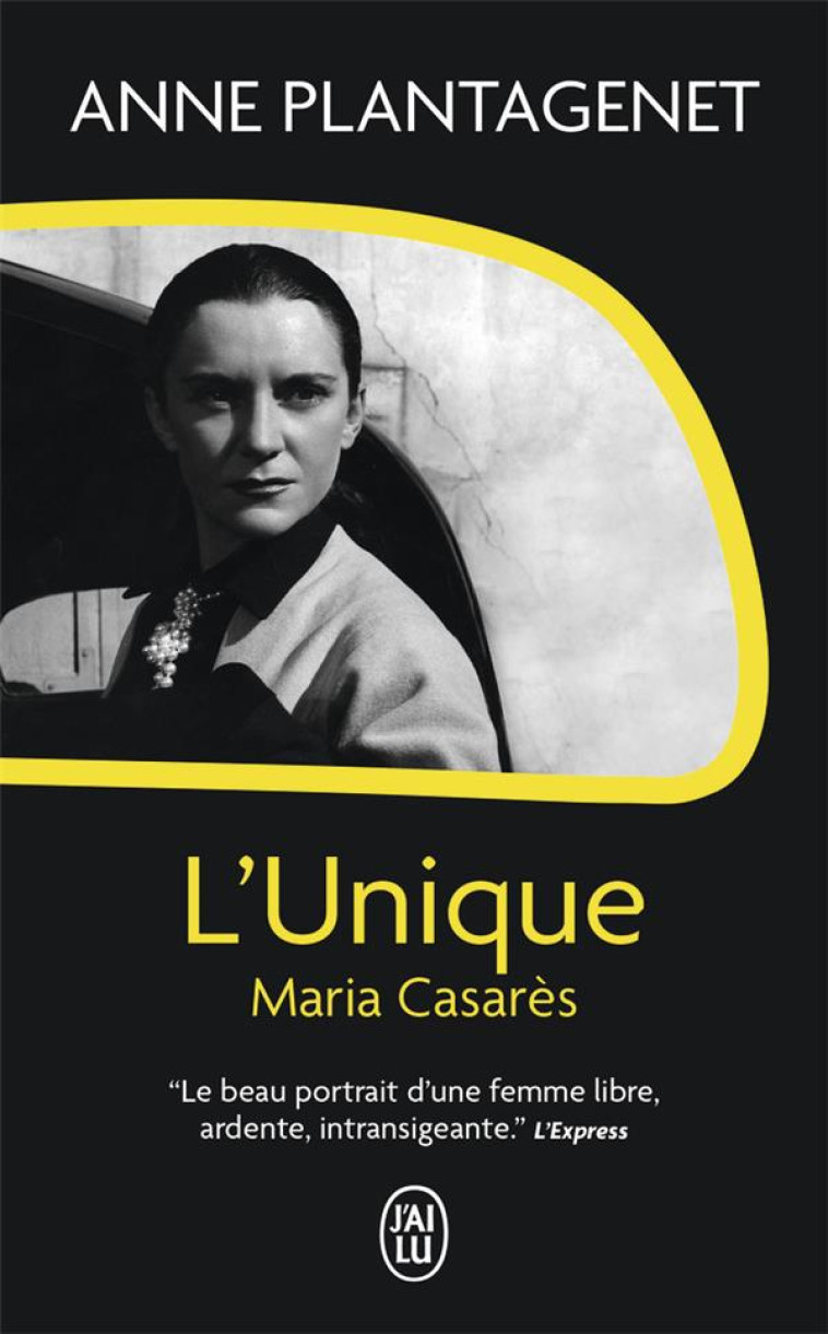 L-UNIQUE, MARIA CASARES - PLANTAGENET ANNE - J'AI LU