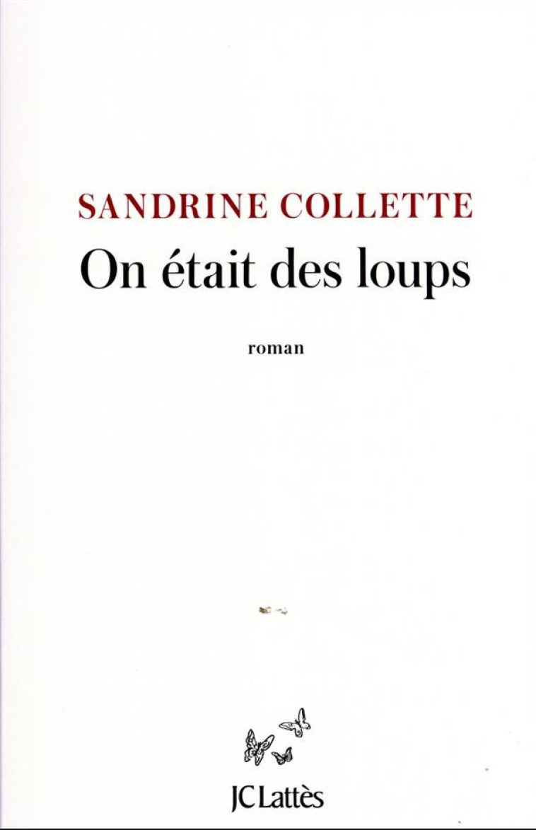 ON ETAIT DES LOUPS - COLLETTE SANDRINE - CERF