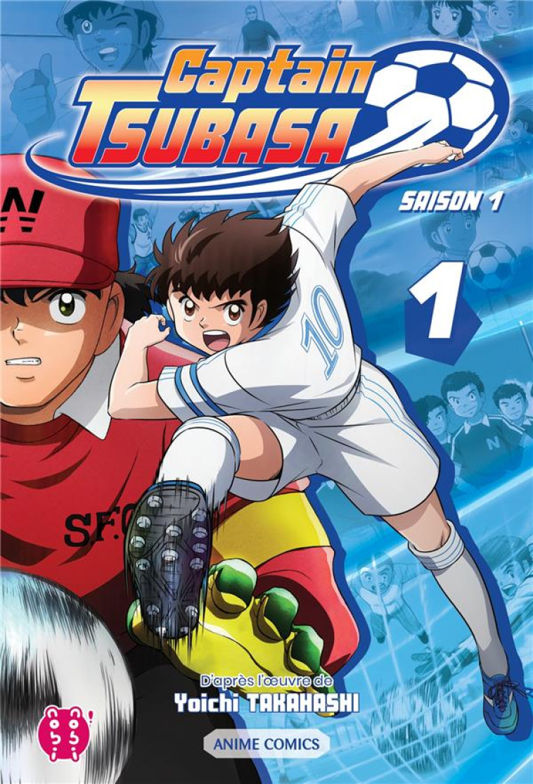 CAPTAIN TSUBASA - SAISON 1 T01 - TAKAHASHI YOICHI - NOBI NOBI