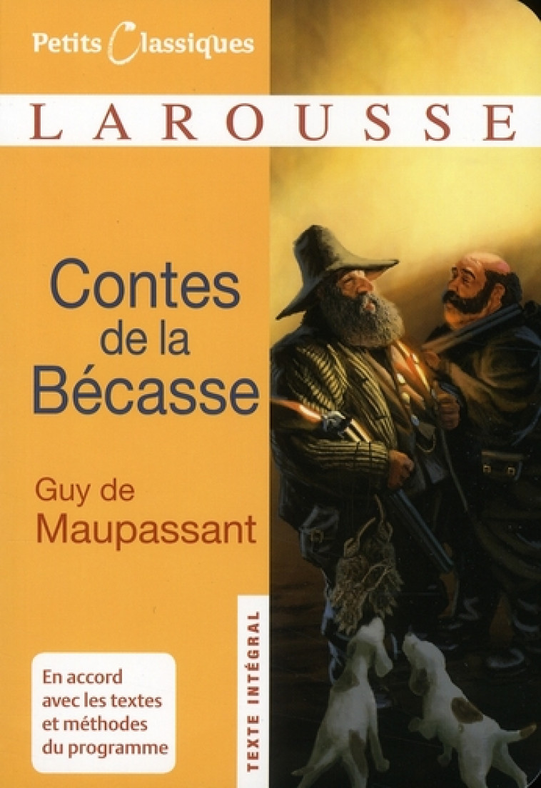 CONTES DE LA BECASSE COLLEGE 4 - MAUPASSANT GUY - LAROUSSE