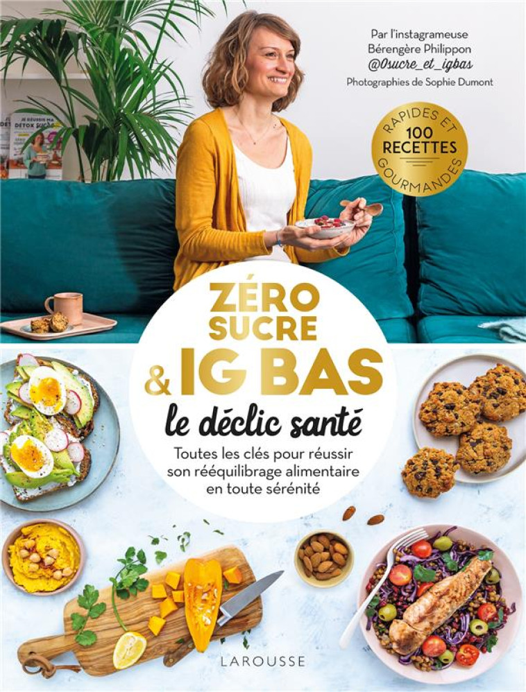 ZERO SUCRE & IG BAS, LE DECLIC - PHILIPPON/DUMONT - LAROUSSE