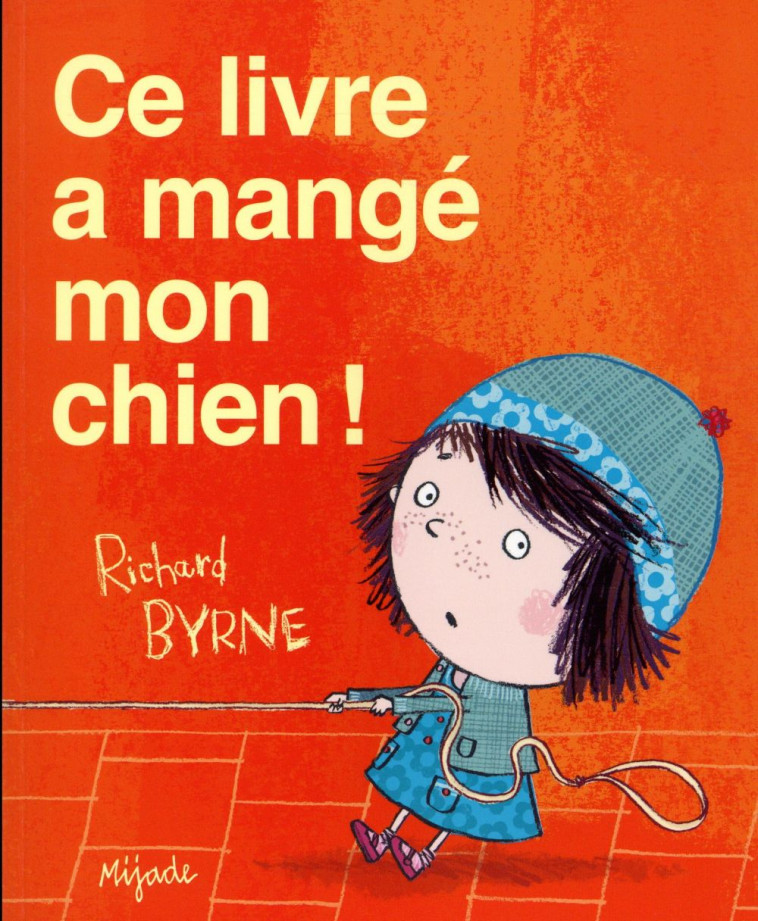 CE LIVRE A MANGE MON CHIEN - BYRNE RICHARD - Mijade