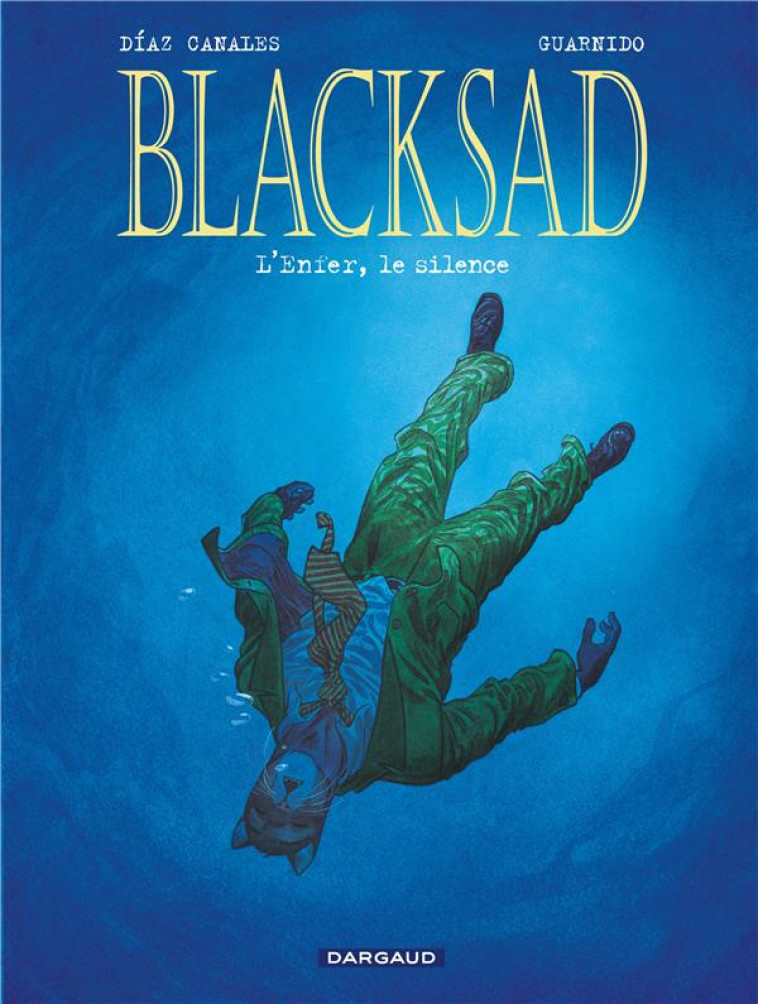 BLACKSAD T4 L-ENFER, LE SILENC - DIAZ CANALES JUAN - DARGAUD