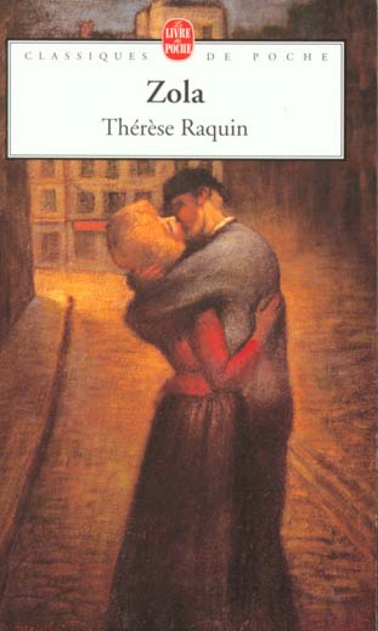 THERESE RAQUIN - ZOLA EMILE - LGF/Livre de Poche