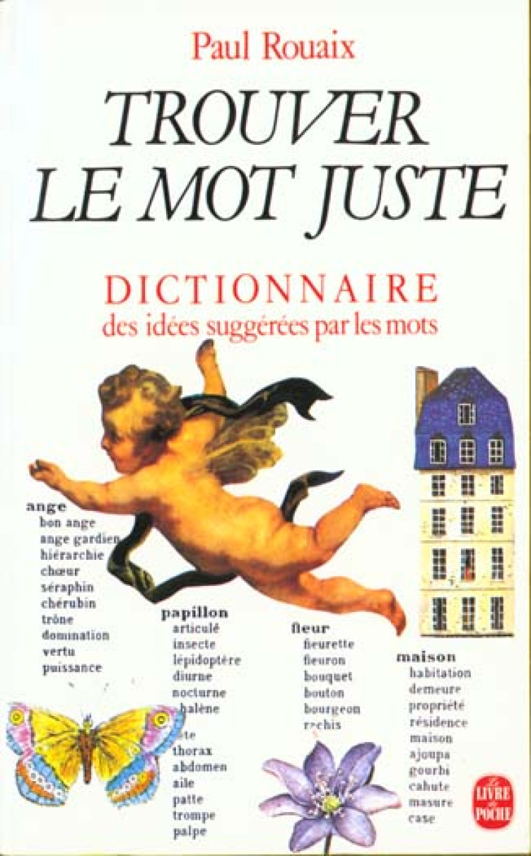 TROUVER LE MOT JUSTE - ROUAIX PAUL - LGF/Livre de Poche