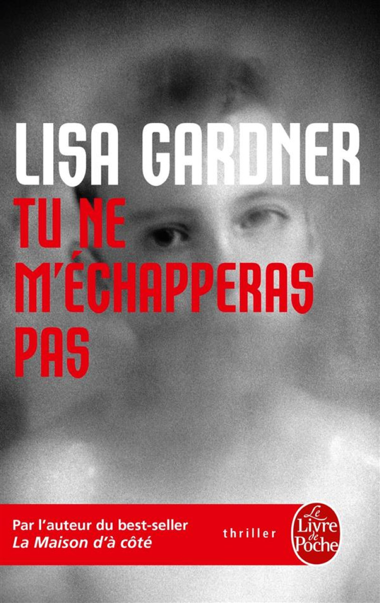 TU NE M-ECHAPPERAS PAS - GARDNER LISA - Le Livre de poche