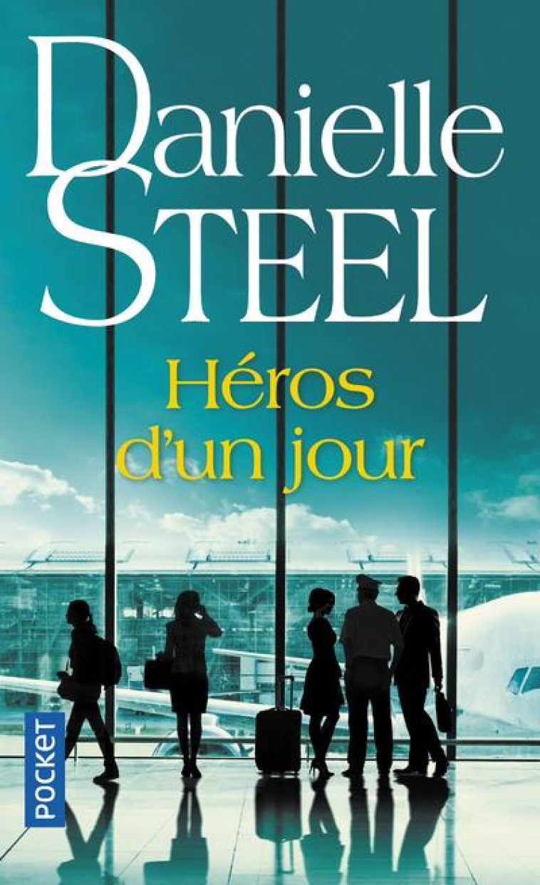 HEROS D-UN JOUR - STEEL DANIELLE - POCKET