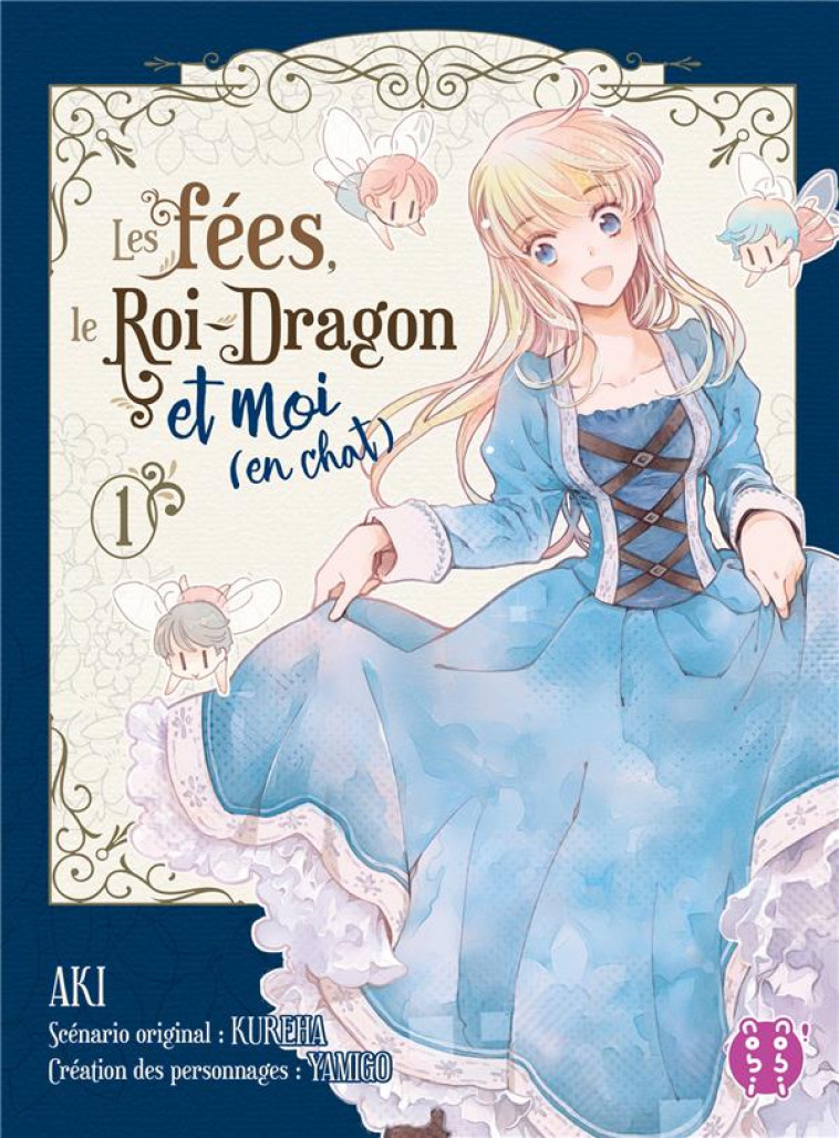 LES FEES, LE ROI-DRAGON ET MOI - AKI/KUREHA - NOBI NOBI