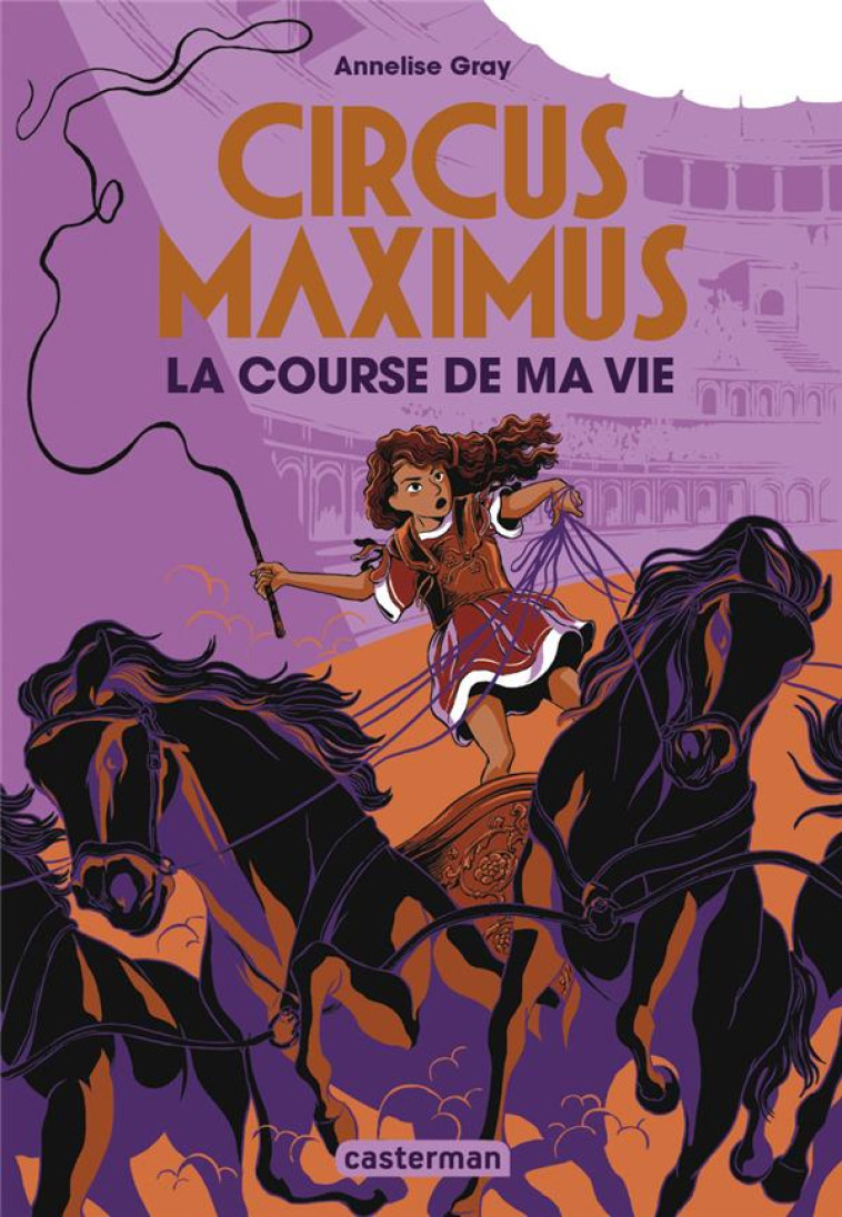 CIRCUS MAXIMUS - T01 - CIRCUS - GRAY ANNELISE - CASTERMAN