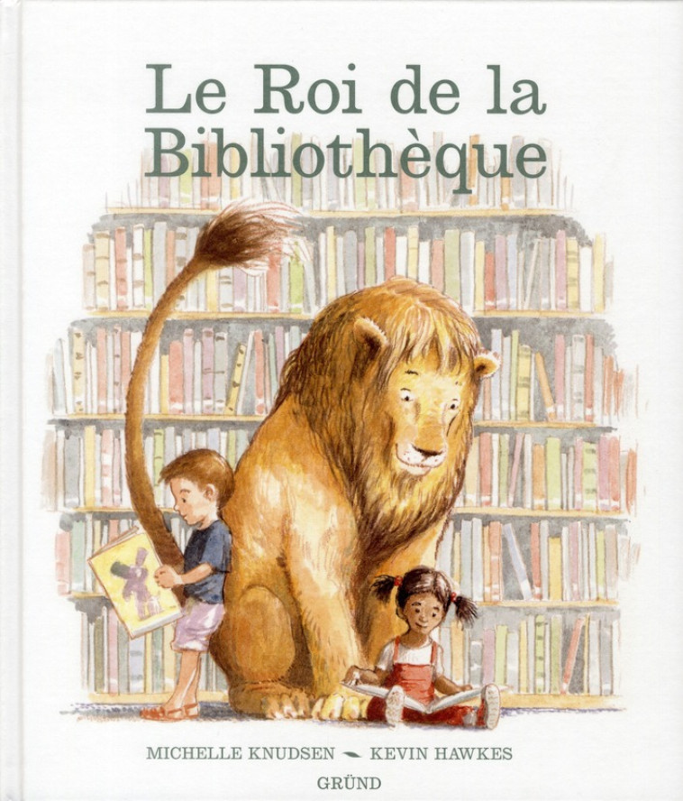 LE ROI DE LA BIBLIOTHEQUE - KNUDSEN/HAWKES - GRUND