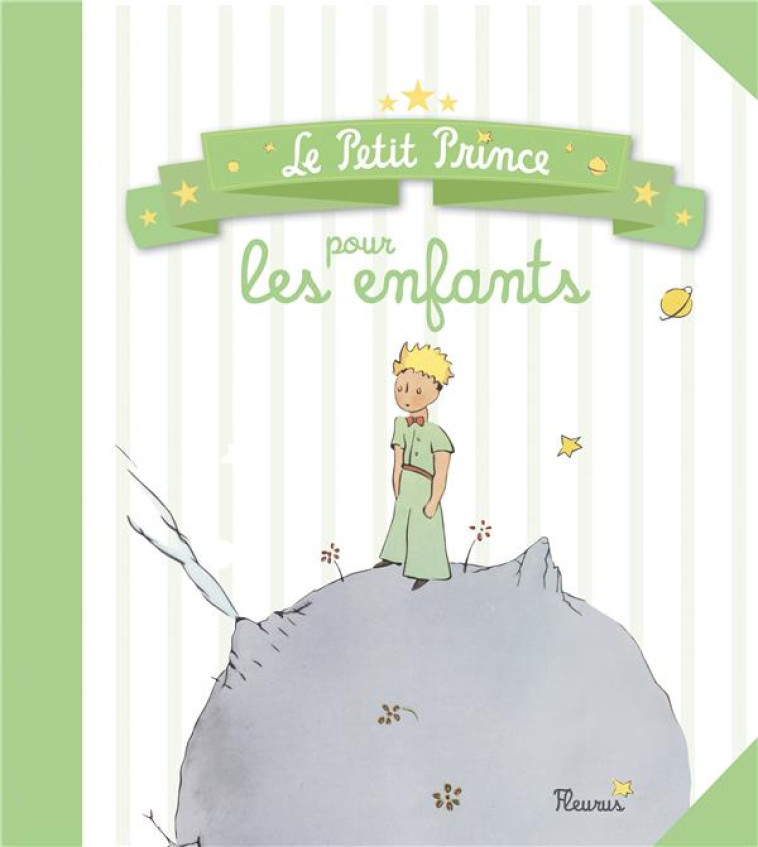 LE PETIT PRINCE POUR LES ENFAN - D-APRES ANTOINE DE S - Fleurus