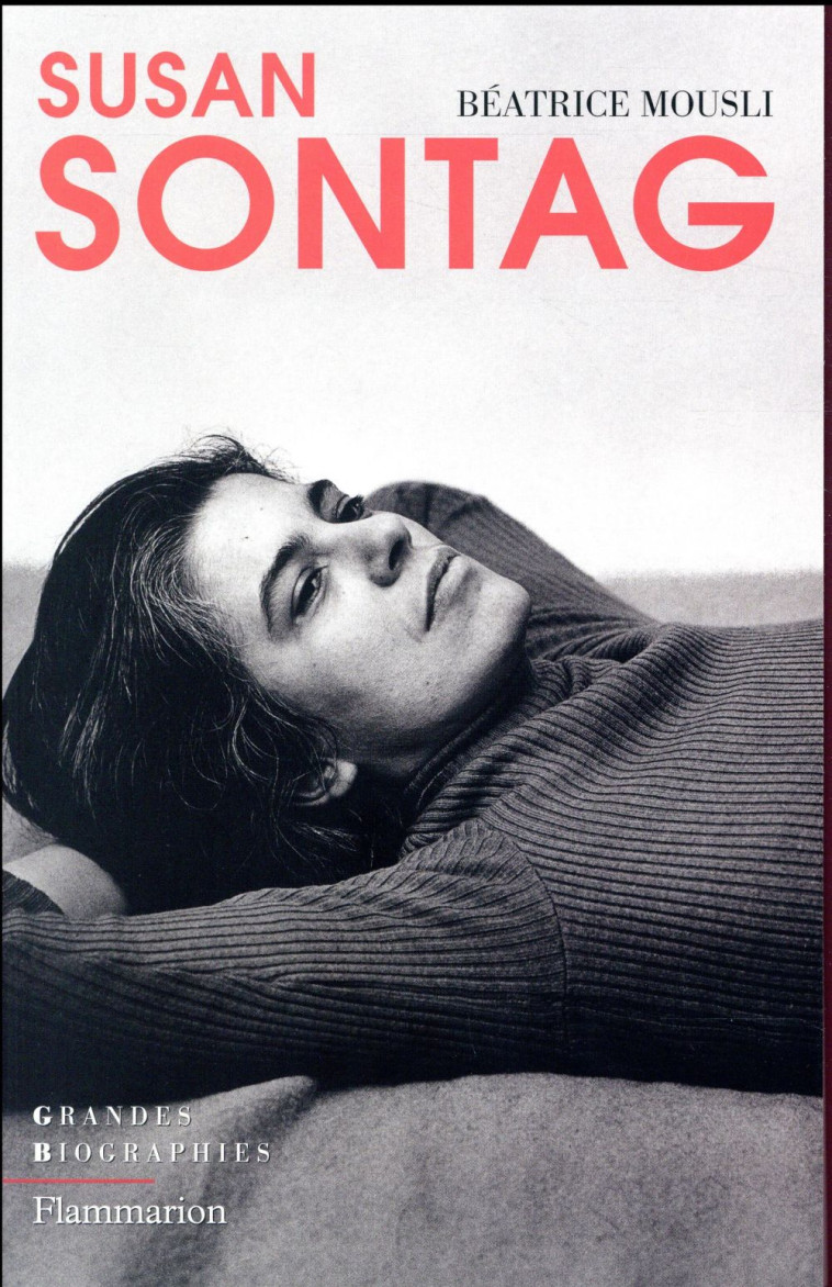 SUSAN SONTAG - MOUSLI BEATRICE - Flammarion