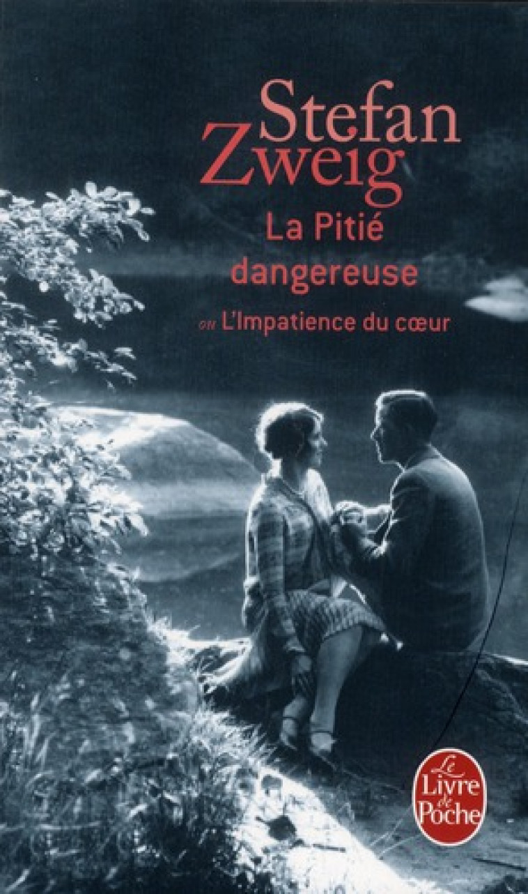 LA PITIE DANGEREUSE - ZWEIG STEFAN - LGF/Livre de Poche