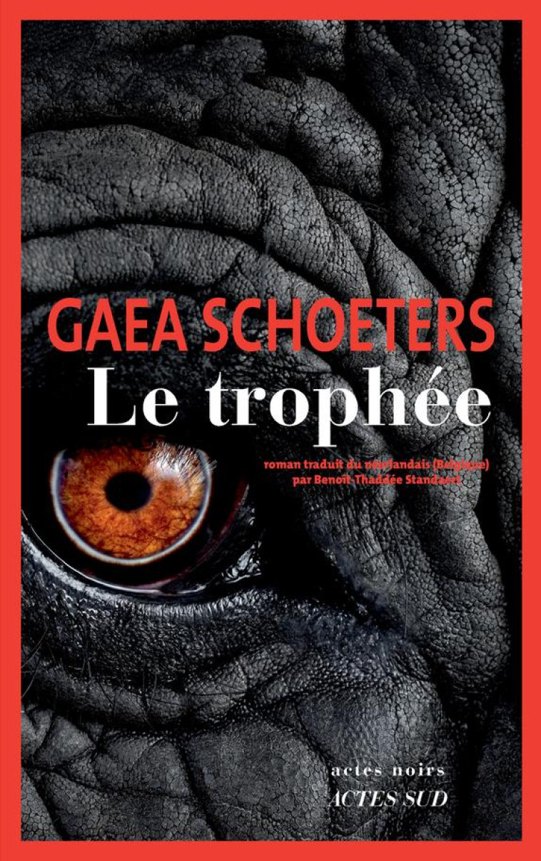 LE TROPHEE - SCHOETERS GAEA - ACTES SUD