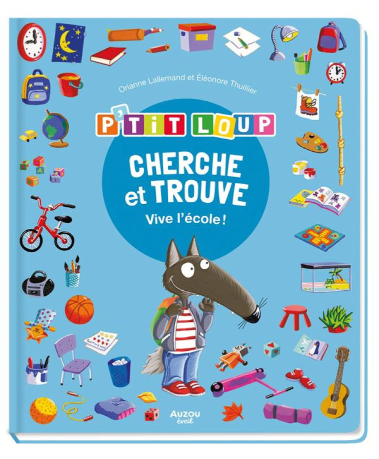 P-TIT LOUP - CHERCHE & TROUVE - LALLEMAND/THUILLIER - PHILIPPE AUZOU