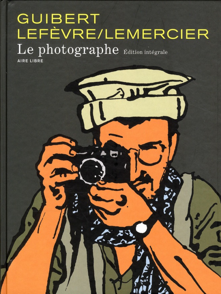 LE PHOTOGRAPHE - L-INTEGRALE - - GUIBERT EMMANUEL - DUPUIS