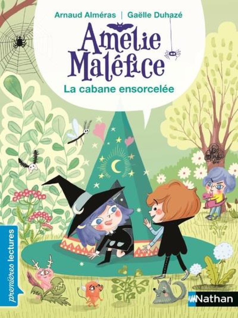 AMELIE MALEFICE : LA CABANE EN - ALMERAS/DUHAZE - CLE INTERNAT