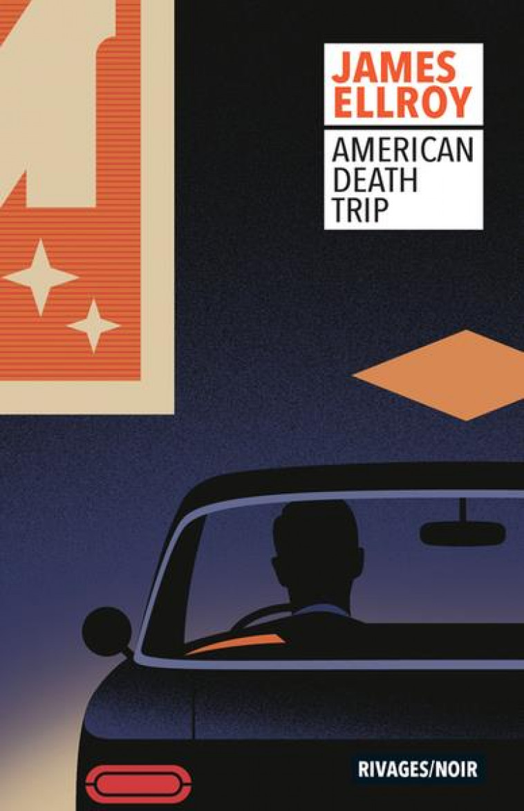 AMERICAN DEATH TRIP - ELLROY JAMES - Rivages