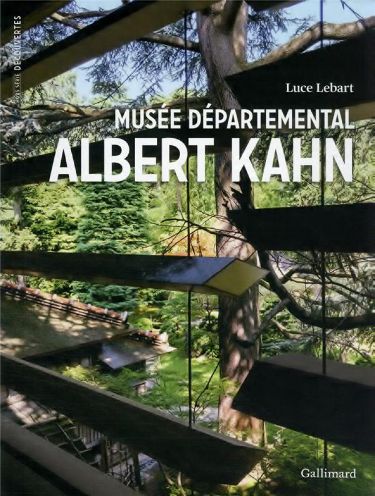 MUSEE DEPARTEMENTAL ALBERT KAH - LEBART LUCE - GALLIMARD