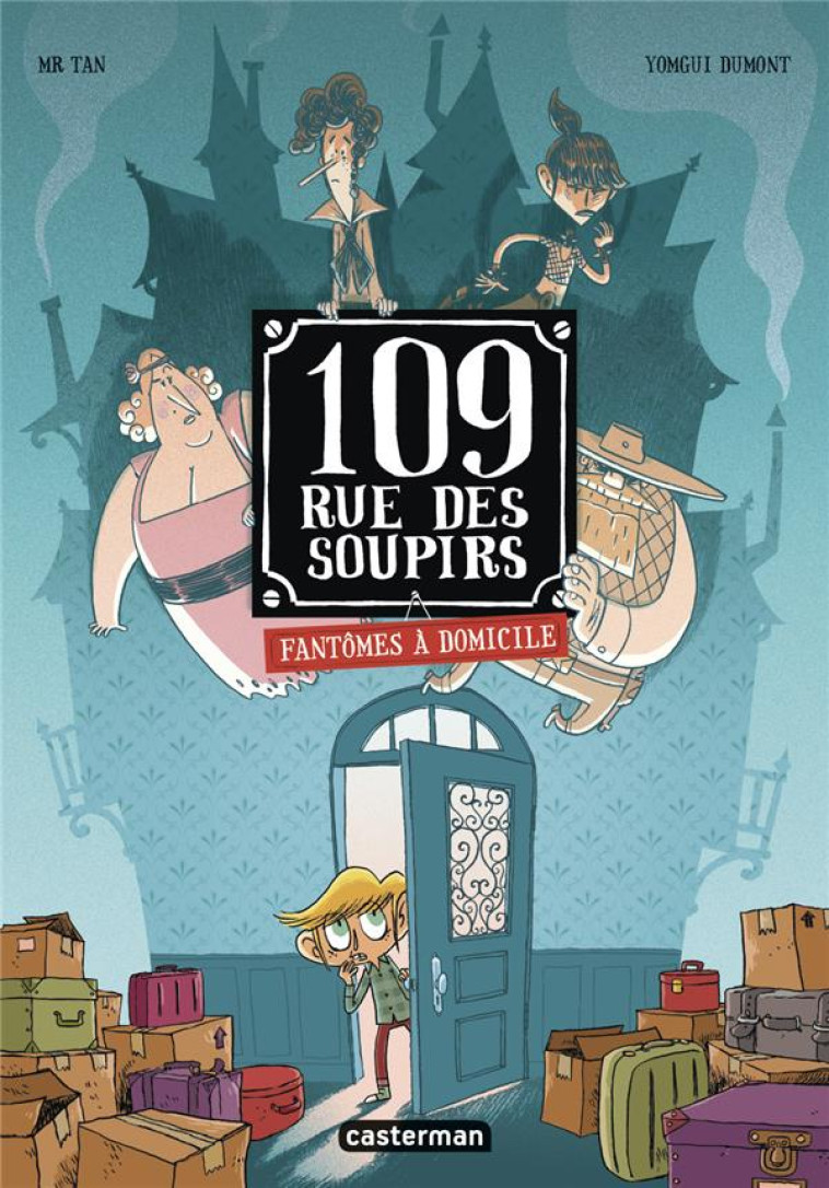 109 RUE DES SOUPIRS - EDITION - MR TAN/DUMONT - CASTERMAN