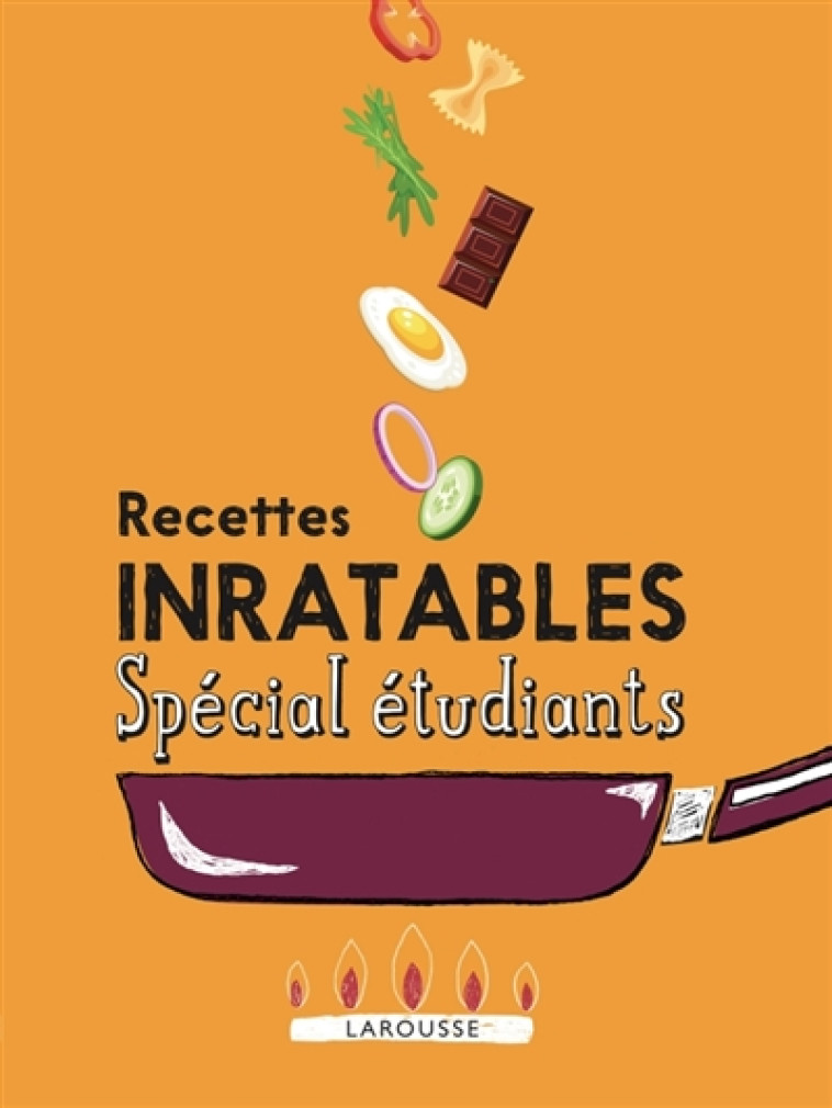 RECETTES INRATABLES SPECIAL ET - COLLECTIF - LAROUSSE