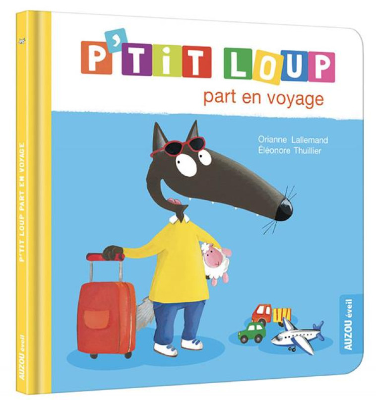 P-TIT LOUP PART EN VOYAGE - NE - XXX - PHILIPPE AUZOU