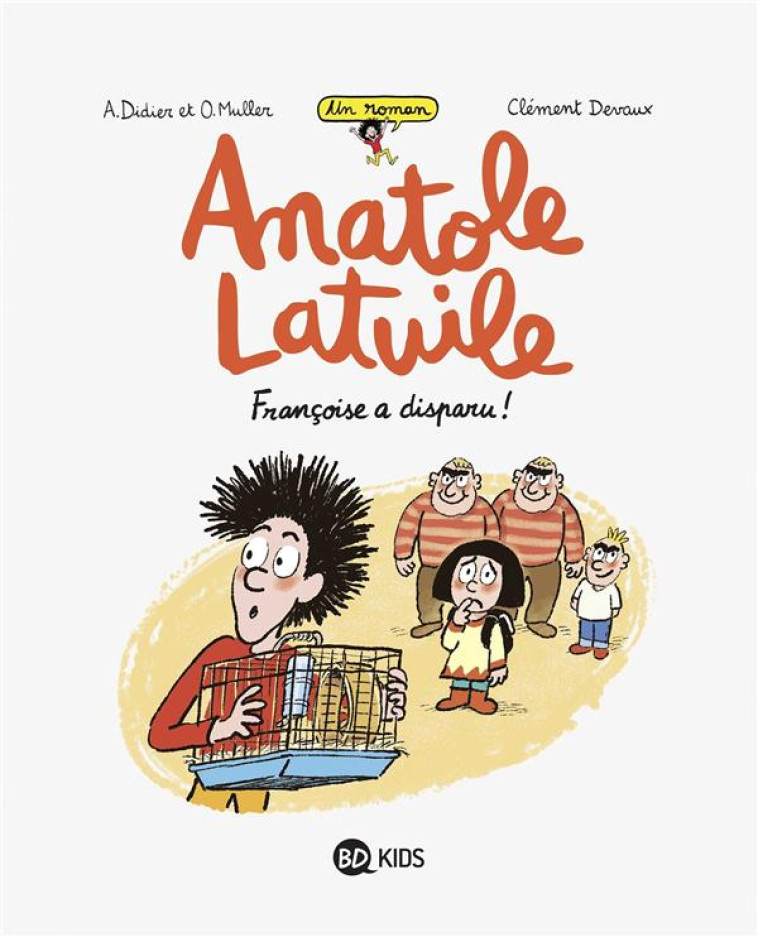 ANATOLE LATUILE ROMAN, TOME 04 - DEVAUX/DIDIER/MULLER - BAYARD JEUNESSE