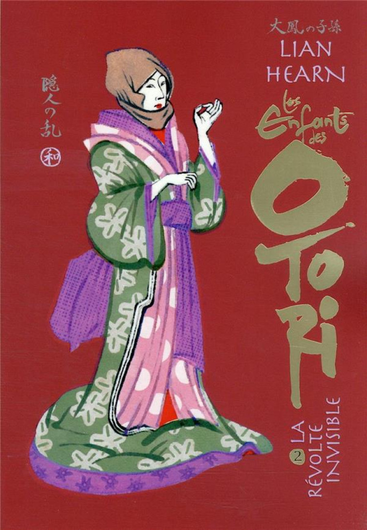 LES ENFANTS DES OTORI - VOL02 - HEARN LIAN - GALLIMARD