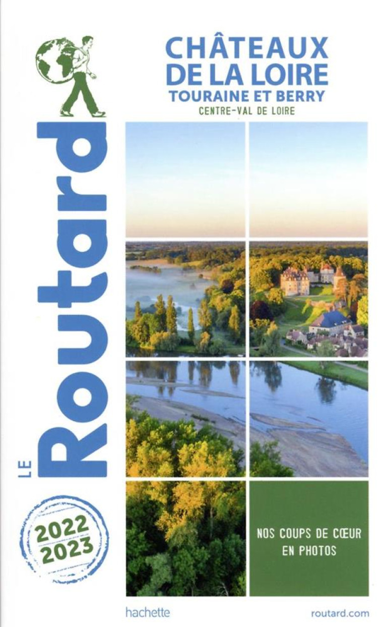 GUIDE DU ROUTARD CHATEAUX DE L - XXX - HACHETTE