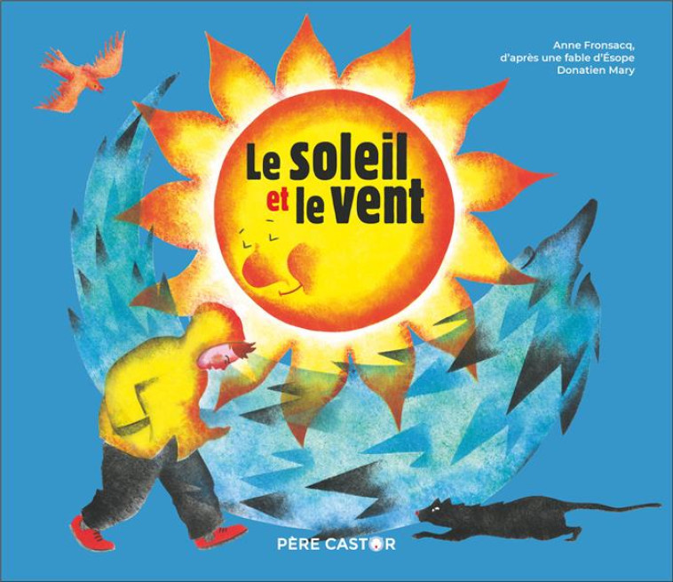 LE SOLEIL ET LE VENT - FRONSACQ/MARY - FLAMMARION