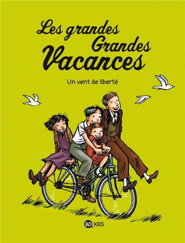 LES GRANDES GRANDES VACANCES, - BOULET/HEDELIN - BAYARD JEUNESSE