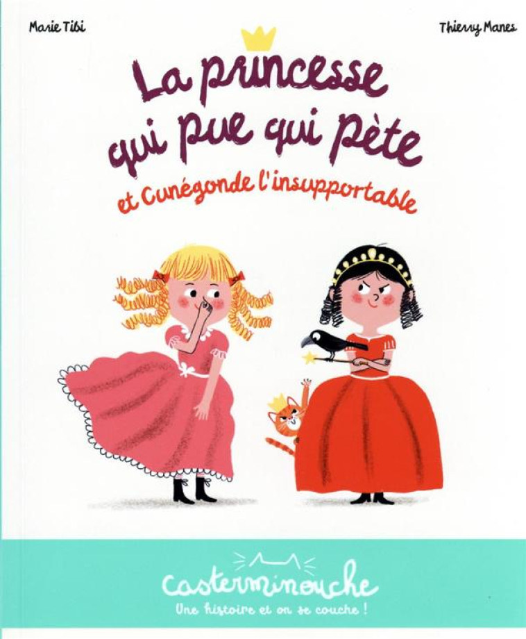 LA PRINCESSE QUI PUE QUI PETE - TIBI/MANES - CASTERMAN