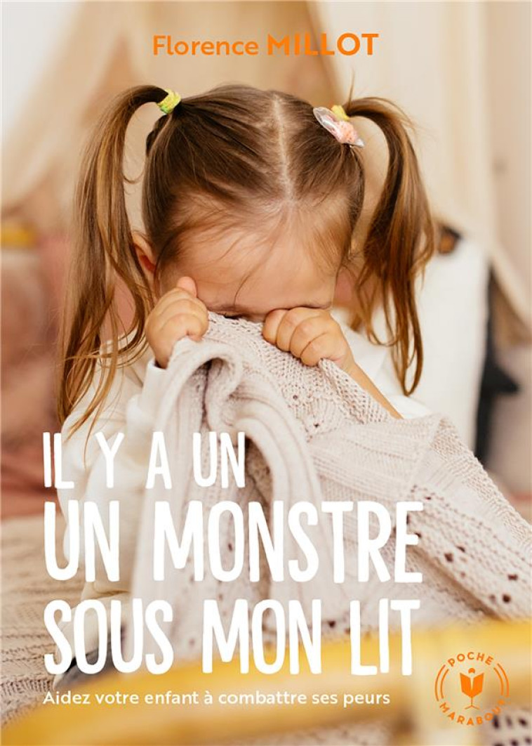 IL Y A UN MONSTRE SOUS MON LIT - MILLOT FLORENCE - MARABOUT