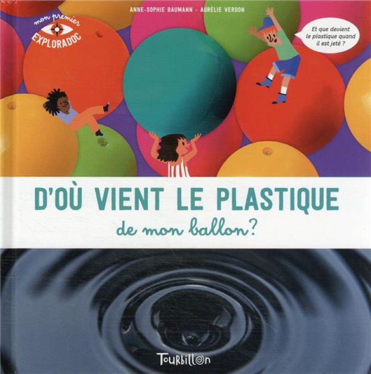 D-OU VIENT LE PLASTIQUE DE MON - BAUMANN/VERDON - TOURBILLON