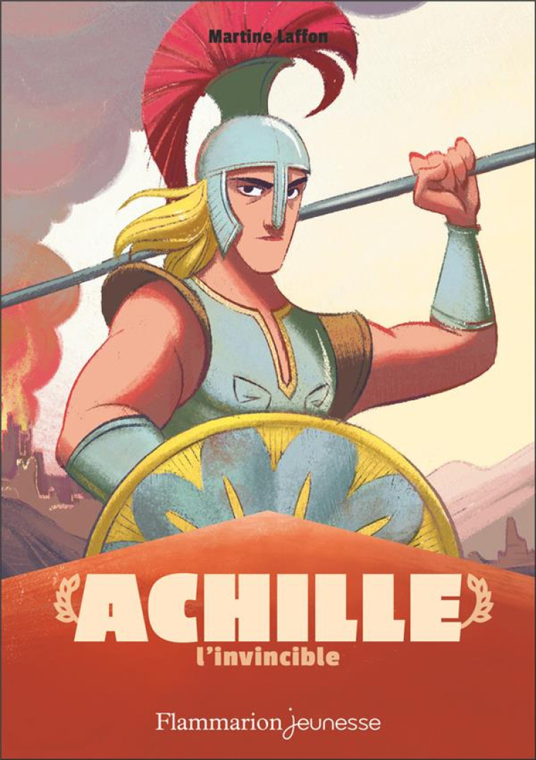 ACHILLE L-INVINCIBLE - LAFFON/CARRE - FLAMMARION