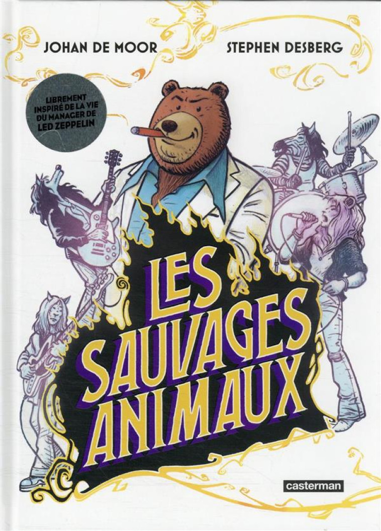 LES SAUVAGES ANIMAUX - DESBERG/DE MOOR - CASTERMAN