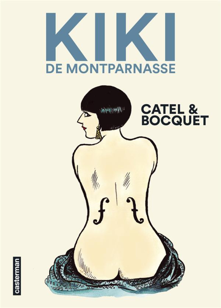 KIKI DE MONTPARNASSE - BOCQUET/MULLER - CASTERMAN