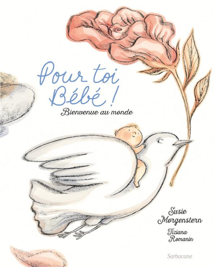 POUR TOI BEBE - BIENVENUE AU M - MORGENSTERN/ROMANIN - SARBACANE