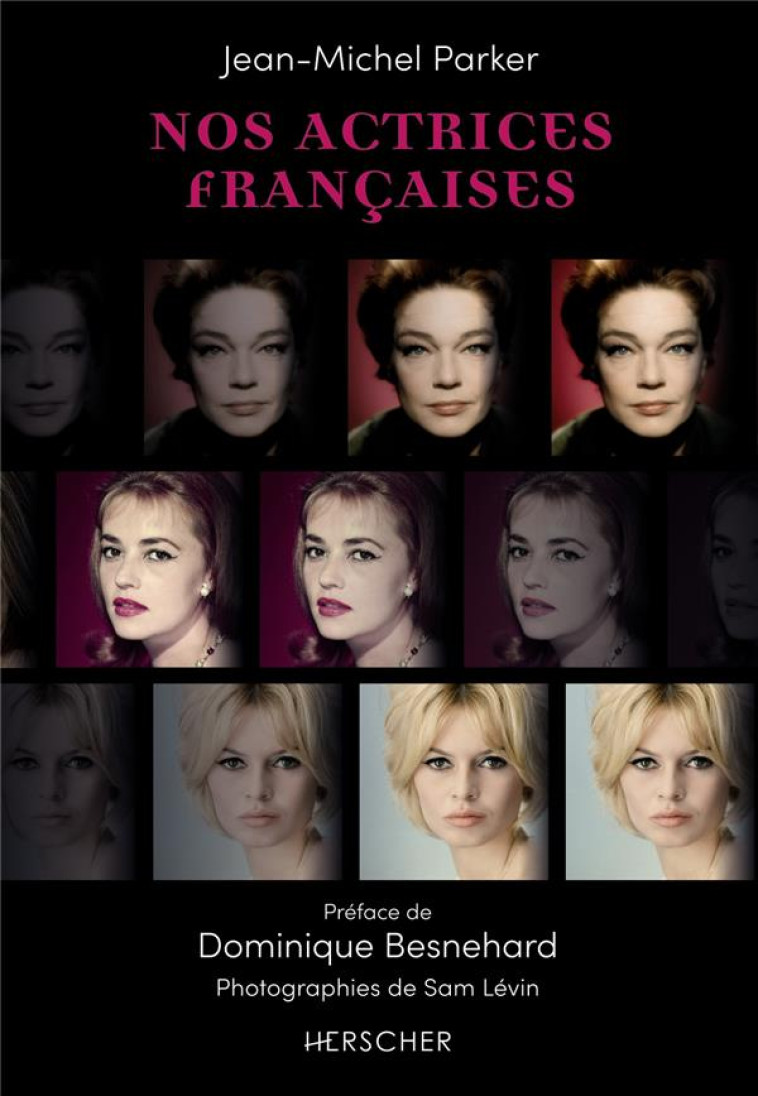 NOS ACTRICES FRANCAISES - BESNEHARD/PARKER - HERSCHER