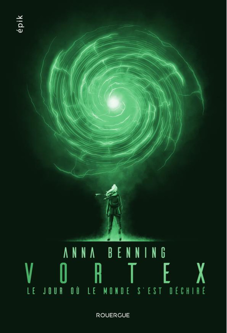 VORTEX - LE JOUR OU LE MONDE S - BENNING ANNA - ROUERGUE