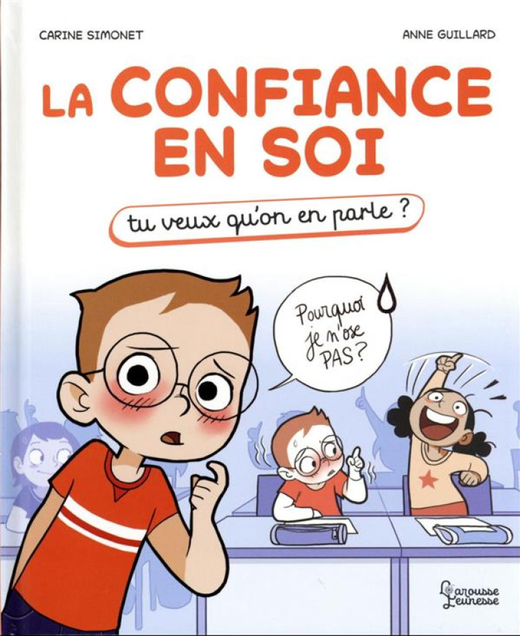 LA CONFIANCE EN SOI - TU VEUX - SIMONET/GUILLARD - LAROUSSE