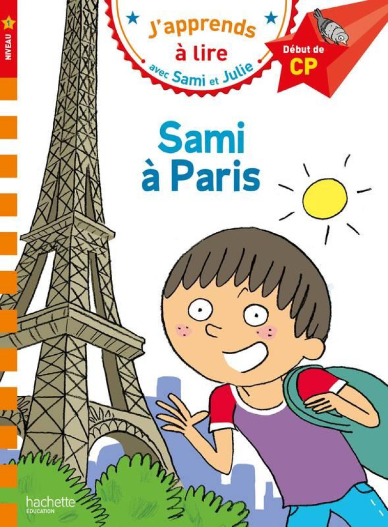 SAMI ET JULIE CP NIVEAU 1 SAMI - BONTE/ALBERTIN - HACHETTE